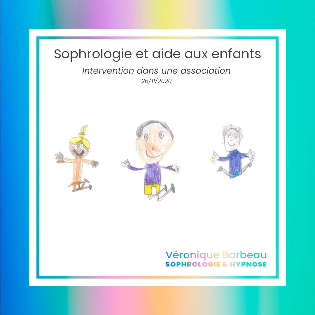 Véronique Barbeau Sophrologie & Hypnose - Association d'aide aux enfants
